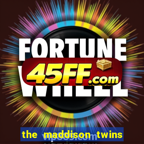 the maddison twins onlyfans free